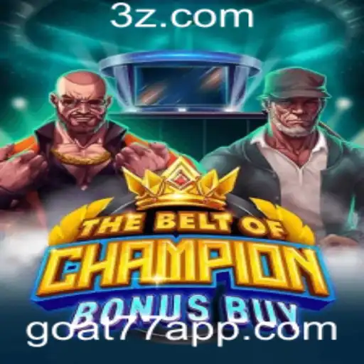 Explorando o Universo do Jogo TheBeltOfChampionBonusBuy: Uma Jornada Com Goat77